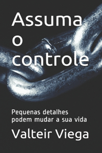 Assuma o controle