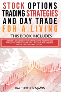 Stock Options Trading Strategies and Day Trade for a Living