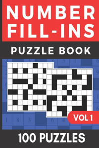 Number Fill-Ins Puzzle Book Volume 1