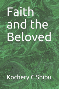 Faith and the Beloved