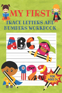 My First Trace Letters and Numbers Workbook