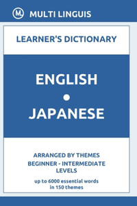 English-Japanese Learner's Dictionary (Arranged by Themes, Beginner - Intermediate Levels)