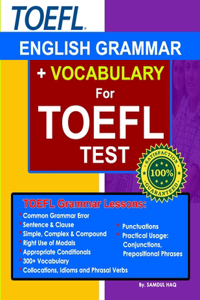 ENGLISH GRAMMAR + VOCABULARY For TOEFL Test
