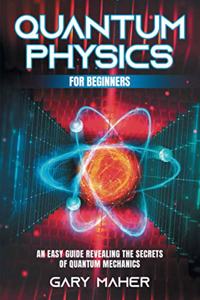 Quantum Physics for Beginners