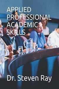 Applied Professional Academic Skills