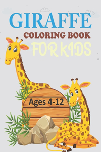Giraffe Coloring Book For Kids Ages 4-12