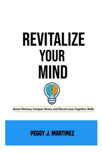 Revitalize your mind