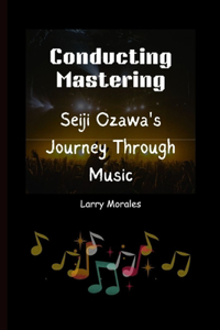 Conducting Mastering