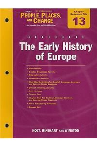 Holt People, Places, and Change Chapter 13 Resource File: The Early History of Europe: With Answer Key