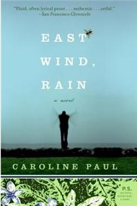 East Wind, Rain