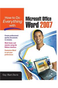 How to Do Everything with Microsoft Office Word 2007