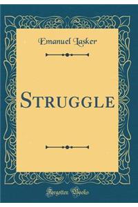 Struggle (Classic Reprint)