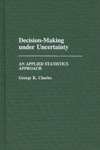 Decision-Making under Uncertainty