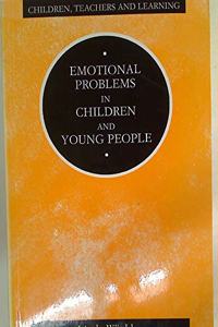 Emotional Problems in Children and Young People