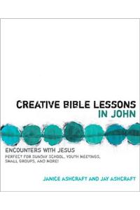 Creative Bible Lessons in John