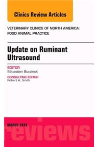 Update on Ruminant Ultrasound, an Issue of Veterinary Clinics of North America: Food Animal Practice