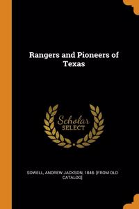 RANGERS AND PIONEERS OF TEXAS