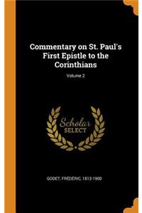 Commentary on St. Paul's First Epistle to the Corinthians; Volume 2