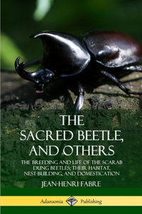 Sacred Beetle, and Others