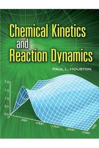 Chemical Kinetics and Reaction Dynamics