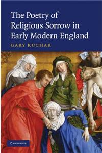 Poetry of Religious Sorrow in Early Modern England