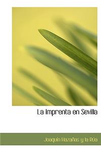 La Imprenta En Sevilla