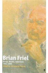 Brian Friel: Essays, Diaries, Interviews, 1964-1998