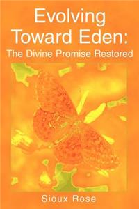 Evolving Toward Eden