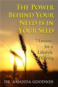 Power Behind Your Need is in Your Seed