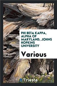 Phi Beta Kappa, Alpha of Maryland, Johns Hopkins University
