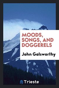 Moods, Songs, and Doggerels