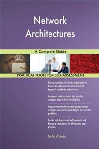 Network Architectures A Complete Guide