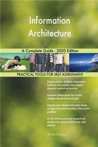 Information Architecture A Complete Guide - 2020 Edition