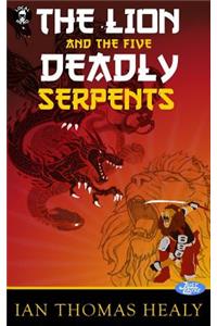 The Lion and the Five Deadly Serpents