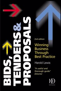 Bids, Tenders & Proposals: Winning Business Through Best Practice