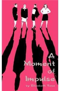A Moment of Impulse