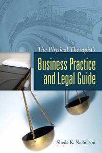 Physical Therapist's Business Practice and Legal Guide