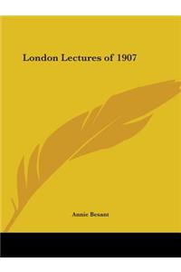 London Lectures of 1907