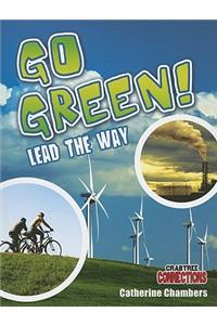 Go Green! Lead the Way