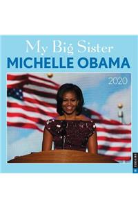 My Big Sister Michelle Obama 2020 Wall Calendar