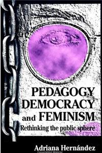 Pedagogy, Democracy, and Feminism