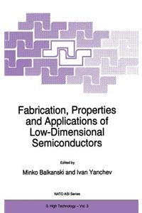 Fabrication, Properties and Applications of Low-Dimensional Semiconductors