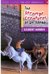 The Strange Creatures of Dr. Korbo