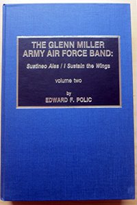 The Glenn Miller Army Air Force Band