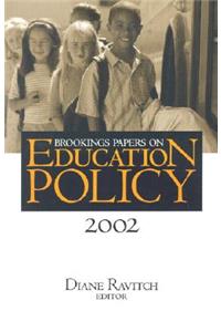 Brookings Papers on Education Policy: 2002