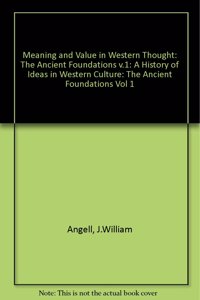 Meaning and Value in Western Thought