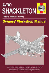 Avro Shackleton Owners' Workshop Manual - 1949 to 1991 (All Marks)