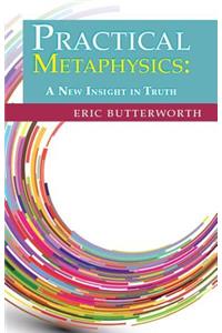 Practical Metaphysics