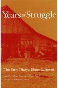 Years of Struggle: The Farm Diary of Elmer G. Powers