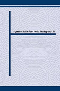 Systems with Fast Ionic Transport - III